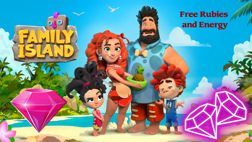 Obtaining Family Island Free Rubies and Energy